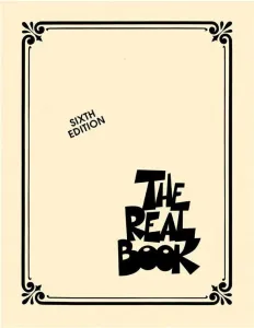 Hal Leonard The Real Book: Volume I Sixth Edition (C Instruments) Noten