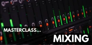 ProAudioEXP Masterclass Mixing Video Training Course (Digitales Produkt)
